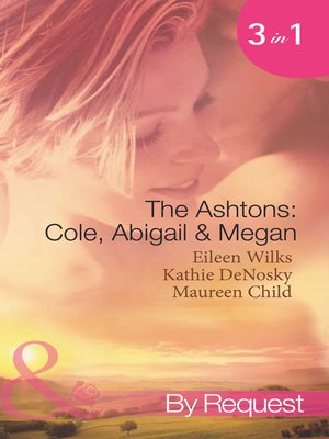 cover image of The Ashtons: Cole, Abigail & Megan